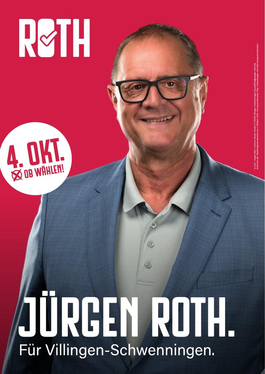 Wahlplakat Jürgen Roth. Für Villingen-Schwenningen.