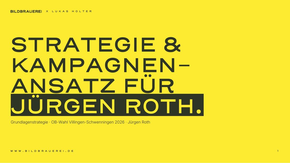 Titelseite Strategie und Kampagnenansatz für Jürgen Roth, Bildbrauerei mal Lukas Holter